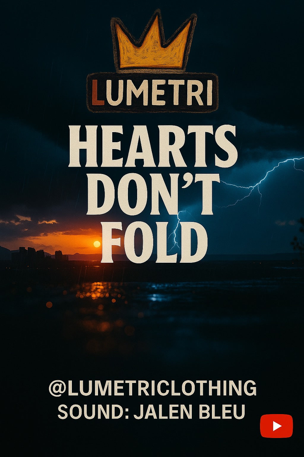 Lumetri Clothing Launches YouTube Channel | Featuring “Hearts Don’t Fold” by Kairo Bleu