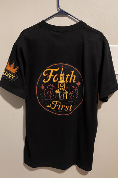Faith First Shirt